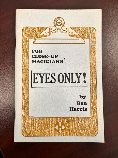 FOR CLOSE-UP MAGICIANS’ EYES ONLY! – BEN HARRIS 1985