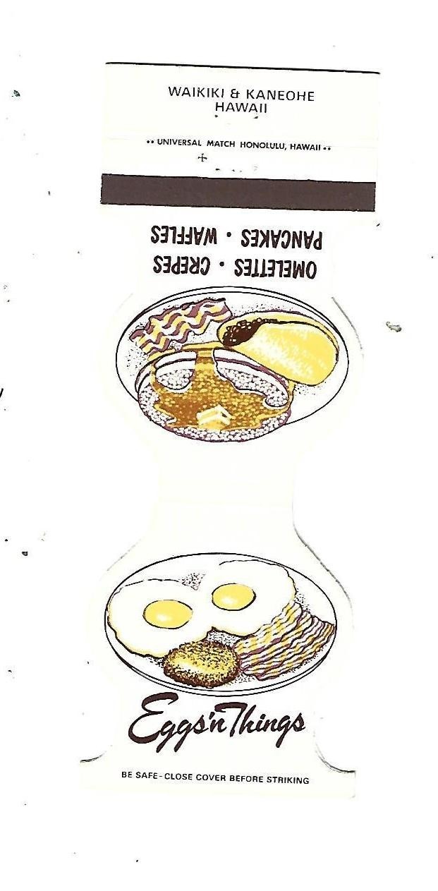 Eggs’nThings Restaurant Matchcover Waikiki -Kaneohe