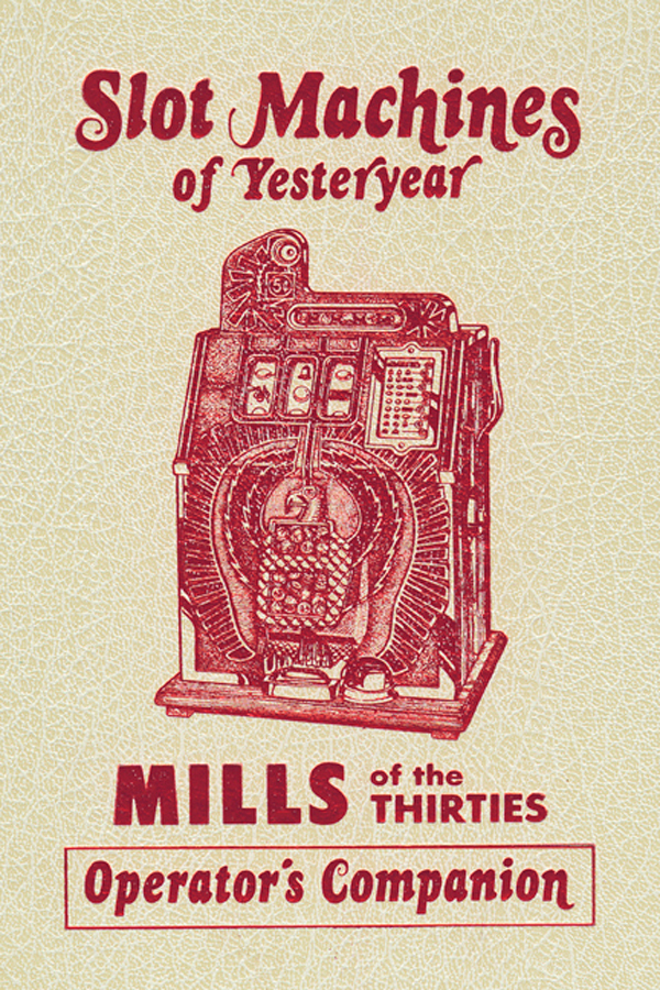 Mills of the 30’s Operator’s Companion