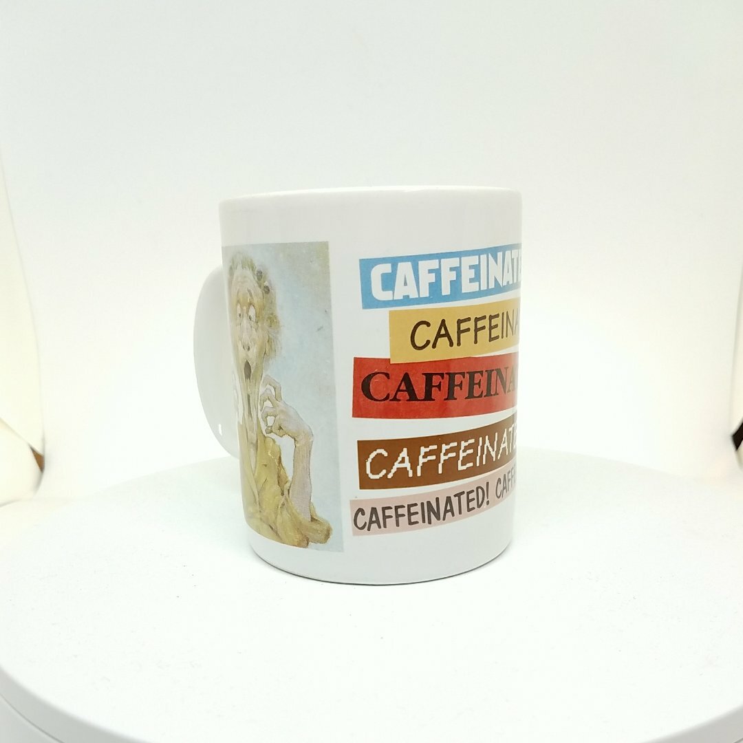 Caffeinated Coffee Mug Tea Cup