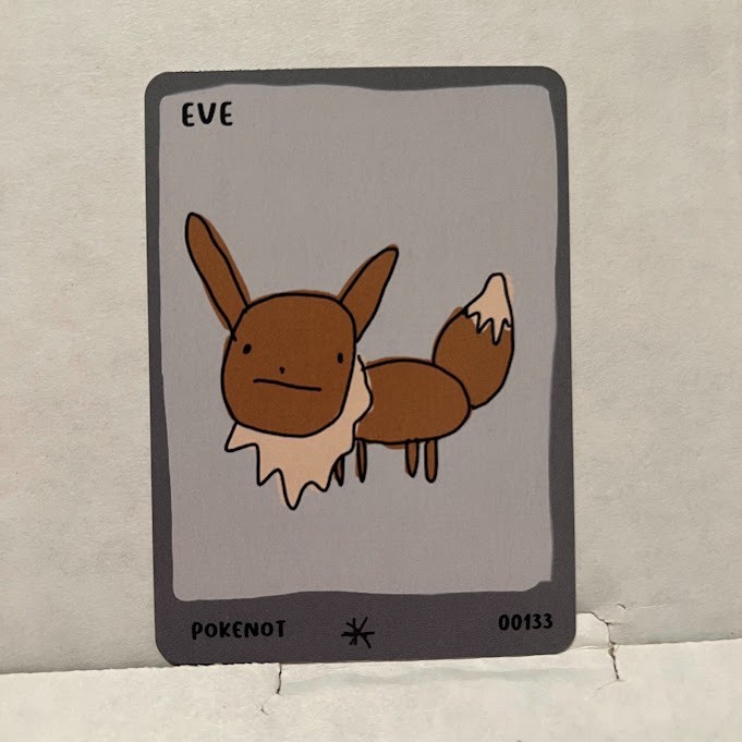 Pokenot Eve Eevee #00133 Dysfunctional Passholder Pokenots 151 Card