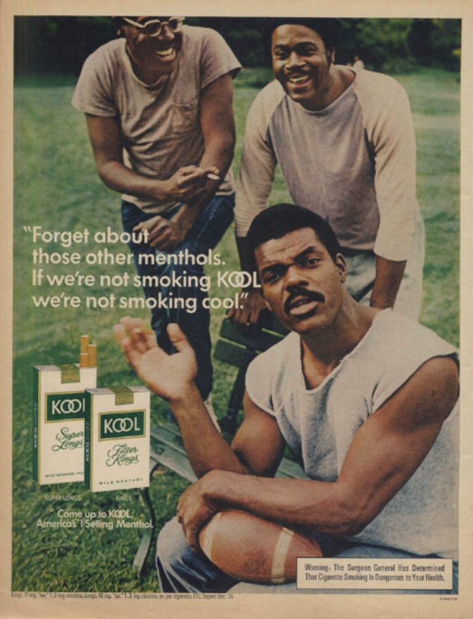 Forget other menthols We’re smoking KOOL cigarettes ad 1977 black footballers