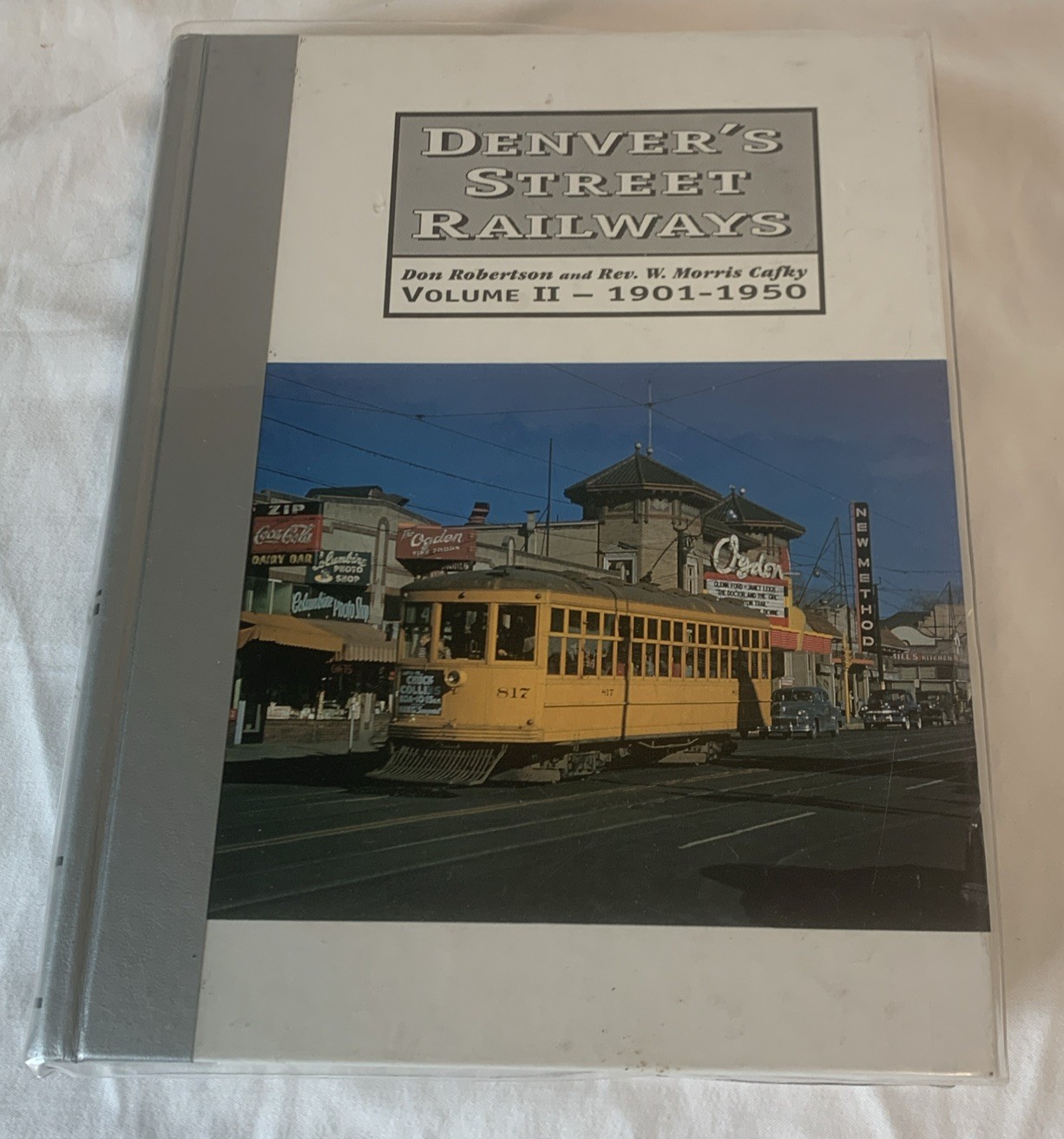 Denver’s Street Railways Vol. 2 1901 – 1950 D Robertson & K Forrest w/1926 map
