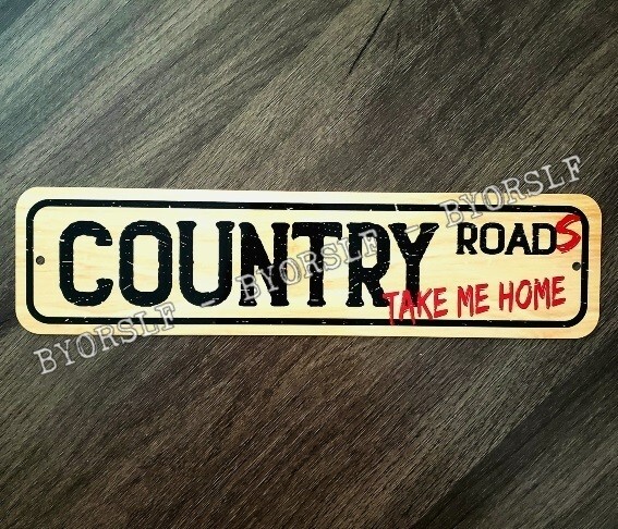 Metal Sign COUNTRY ROAD roads take me home lane song lyric music rural living