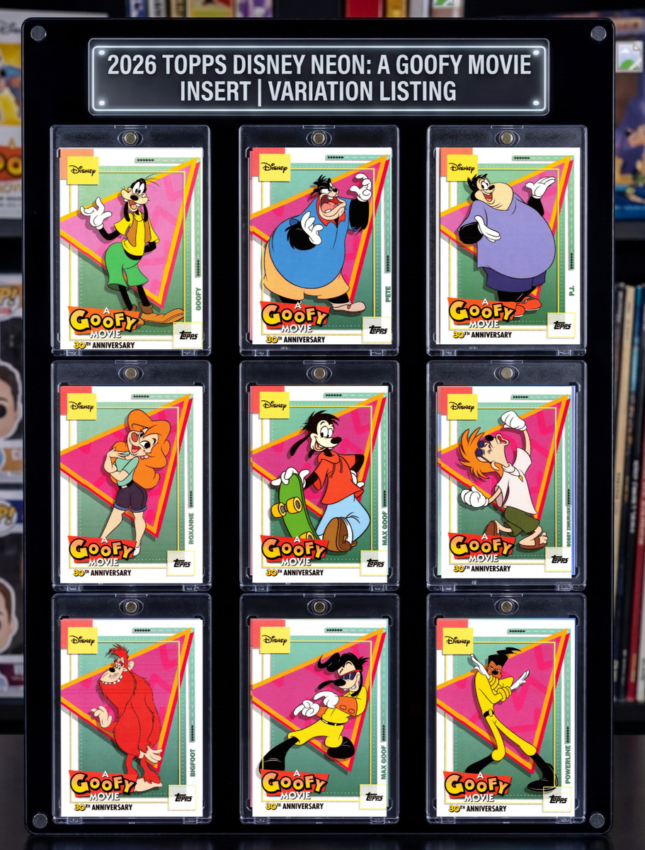 2026 Topps Disney NEON Cards Insert of A GOOFY MOVIE – Complete your set!