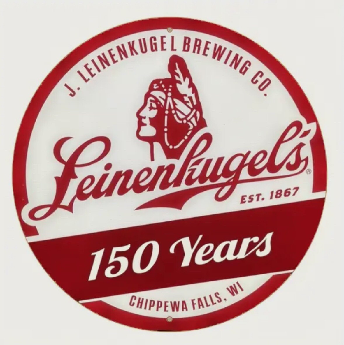 LEINENKUGELS 150 YEARS CHIPPEWA FALLS BEER 8″ ROUND ALUMINUM SIGN BAR MANCAVE