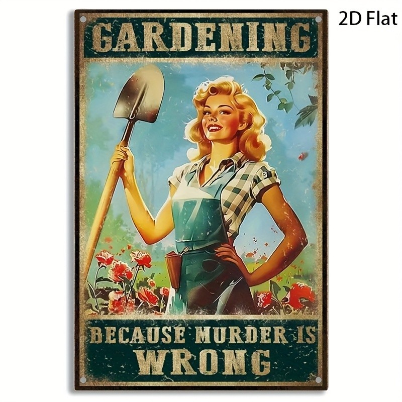 Vintage Gardening Because Murder Is Wrong Tin Metal Signs Home Décor 8×12