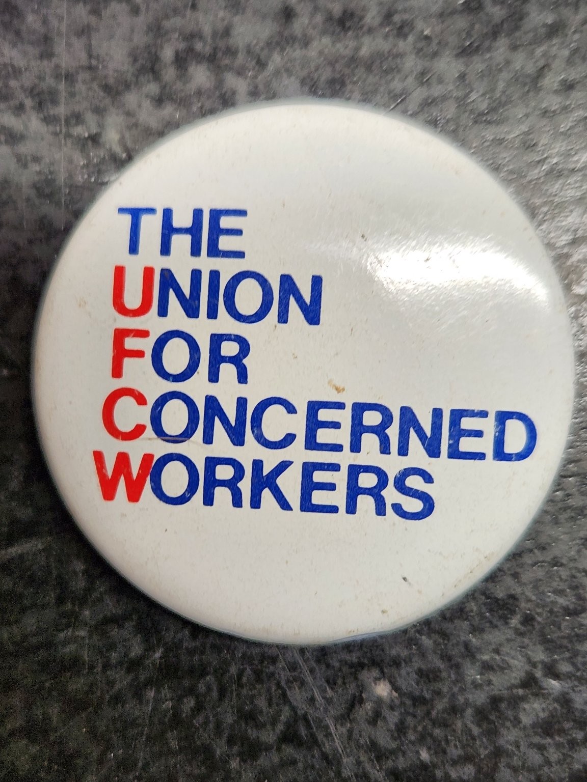 UFCW Pinback Button Union for Concerned Workers 1.25″ Round 1980s