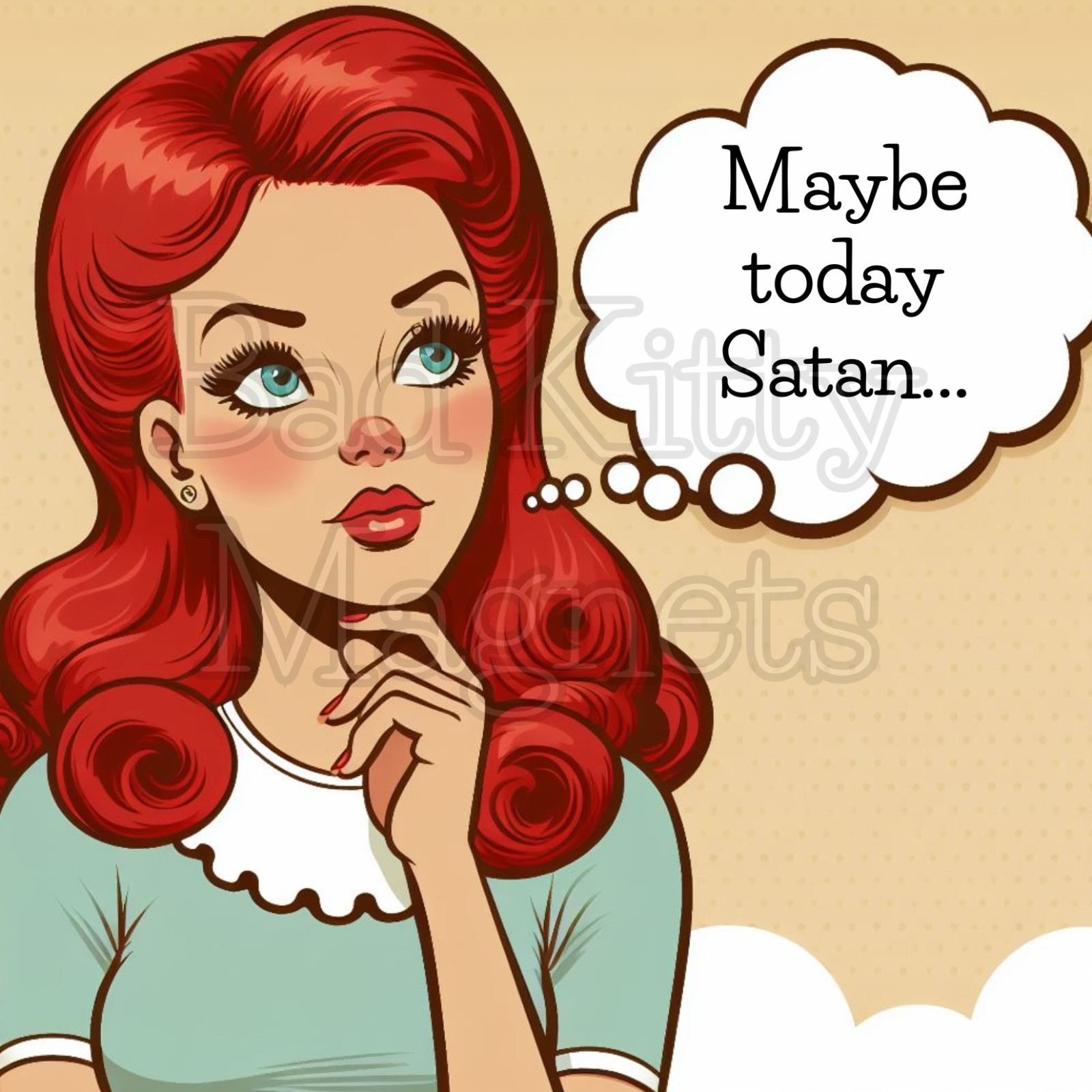 Retro woman maybe today satan High Quality Metal Magnet 4×4 inches 311