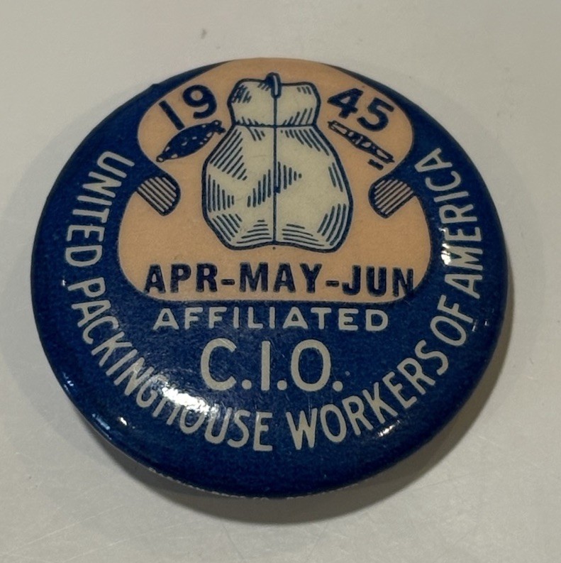 1945 Apr-May-Jun United Packinghouse Workers of America – CIO Pin