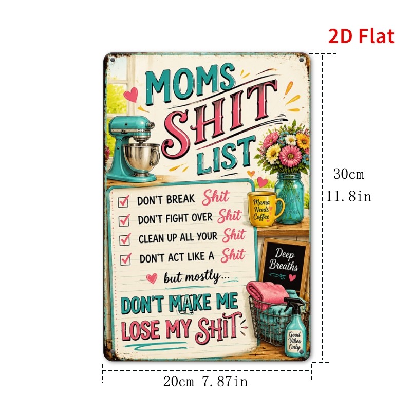 2D Flat – Decorative Sign 2D Flat – Tin Metal Signs Home Décor- Moms List Funn
