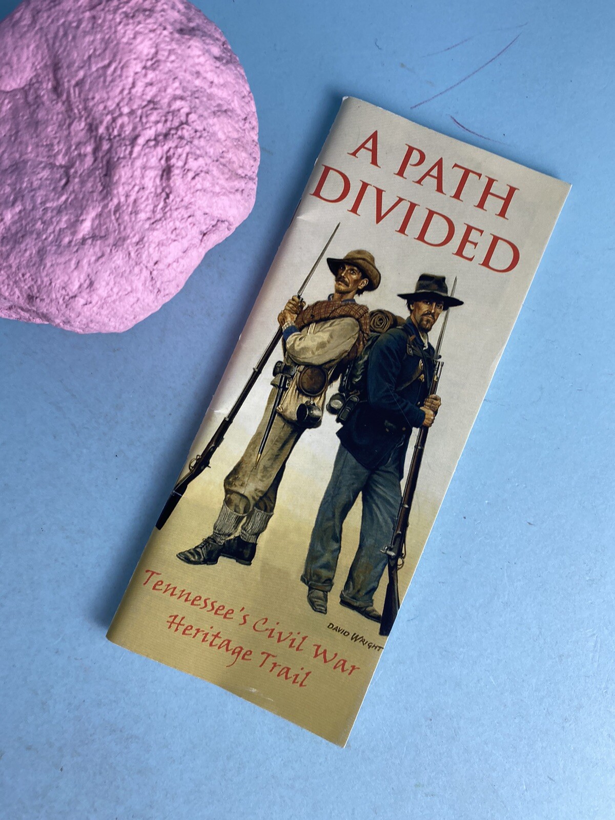 A Path Divided : Tennessee’s Civil War Heritage Trail Booklet (2006)
